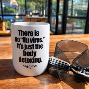 12 oz Coffee Tumblers - There is no virus. It's just the body detoxing.